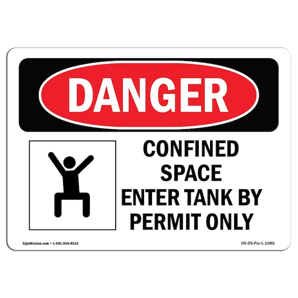 OSHA, Confined Space Enter Tank By Permit Only, 18in X 12in Rigid Plastic, 18" W, 12" H, Landscape